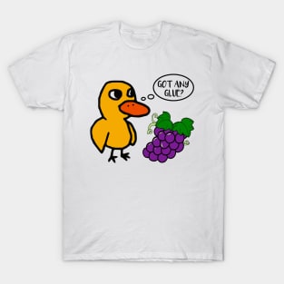 Got Any Grapes Duck Song T-Shirt